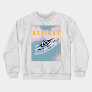 B E L I E V E Crewneck Sweatshirt